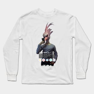 Even the birds... Long Sleeve T-Shirt